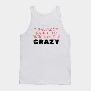 i ballroom dance to burn off the crazy Red Black Glitch Tank Top